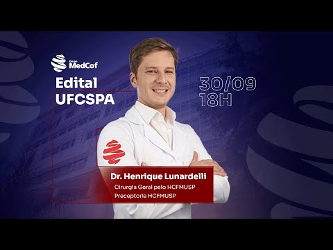 Análise Completa do Edital UFCSPA 2024/2025 com o Dr. Henrique