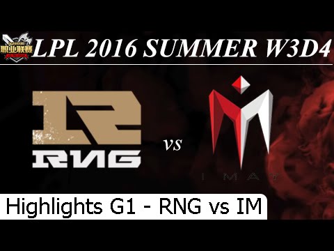 RNG vs IM Game 1 Highlights - LPL Summer 2016 W3D4M9 Royal Never Give Up vs I May