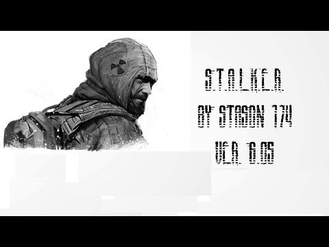 [Стрим] - S.T.A.L.K.E.R.: Call of Chernobyl by Stason 174 ver. 6.05 Стрим 5.