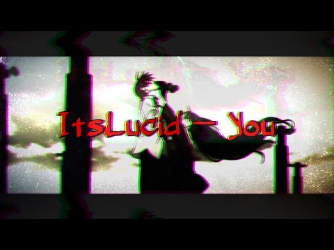 ItsLucid — You