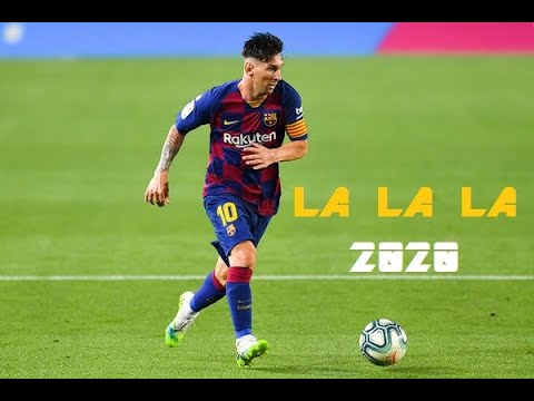Lionel Messi - La La La - Skills and Goals - 2020 || HD