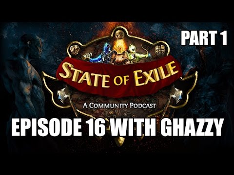 State of Exile Podcast EP:16 Part 1/2 - Summoning Ghazzy - Lightning Coil & Economics!