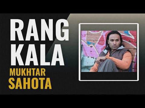 Rang Kala - Mukhtar Sahota x The Beat Boss