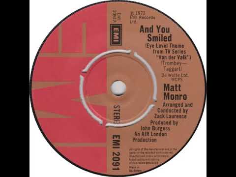 UK New Entry 1973 (231) Matt Monro - And You Smiled