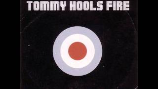 Tommy Hools - Fire