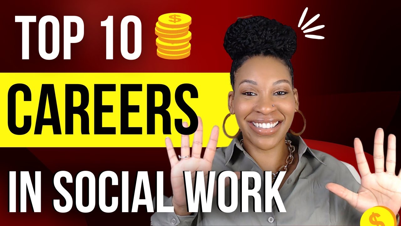TOP 10 SOCIAL WORK CAREERS in 2026 | CAREERS IN SOCIAL WORK | The Highest Pay