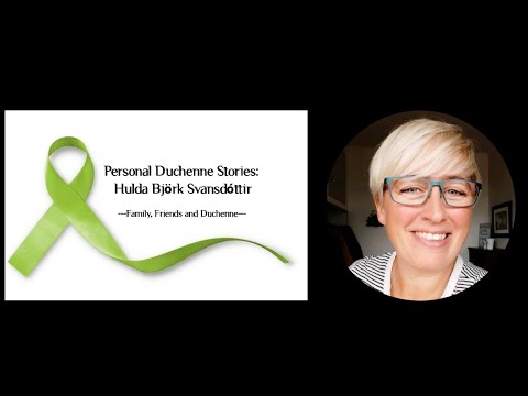 Personal Duchenne Stories: Hulda Björk Svansdóttir