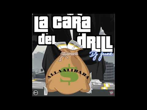 La Cara Del Drill - Nelly Nelz x Allaalibaba x Dionni6x x Mula809 x El Demente x DJ June (pt.1)