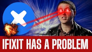 IFIXIT Has A HUGE PROBLEM You NEED To Know About