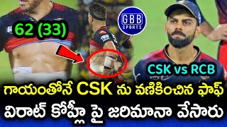 Faf du Plessis Braved Injury In RCB vs CSK Match | Virat Fined For Over Aggression | GBB Sports