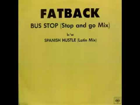 Fatback - Bus Stop (Stop And Go Mix)