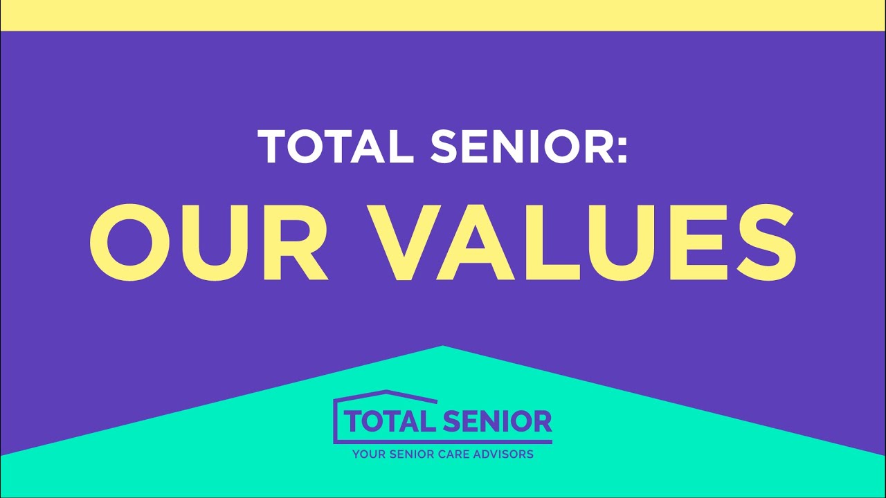 Total Senior: Our Values