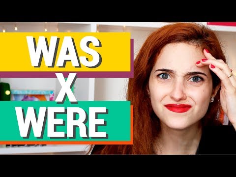 QUAL A DIFERENÇA ENTRE WAS E WERE?