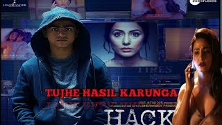 Tujhe Hasil Karunga Hacker movie official song || Main Likhunga Ye Takdir Teri  latest new song