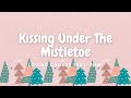Loving Caliber feat. Emmi - Kissing Under The Mistletoe (Lyrics)