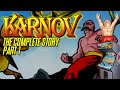 KARNOV THE COMPLETE STORY PART 1 Of 3 Retro HYPE