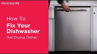 What To Do If Dishwasher Is Not Drying Dishes
