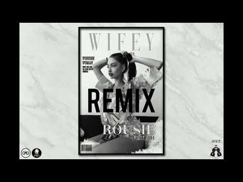 ROUSIE x MBT - WIFEY (REMIX) Prod. by TODOROV
