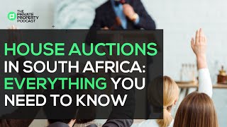 House Auctions in SA: Everything You Need To Know | EP 476