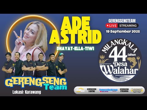 DEMI KABOGOH  || LIVE ADE ASTRID X GERENGSENG TEAM LOKASI KARAWANG