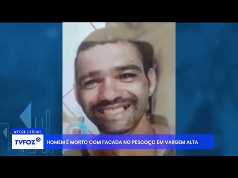 Homem é morto com facada no pescoço em Vargem Alta