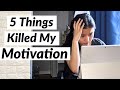 5 Things That Killed My Motivation