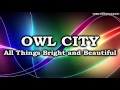 Owl City - Honey and the Bee (All Things Bright ...