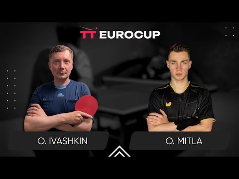 19:40 Oleksandr Ivashkin - Oleksii Mitla 25.08.2024 TT Euro.Cup Ukraine  Star. TABLE 3