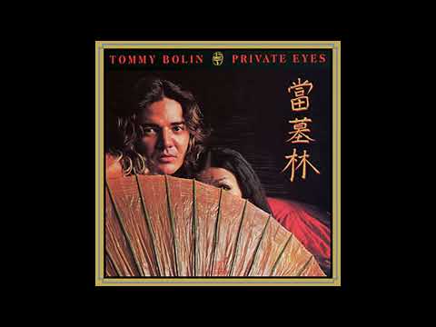 Tommy Bolin - Private Eyes (Full Album) - 1976