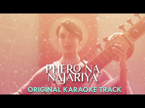 Phero Na Najariya Original Karaoke Track | Qala