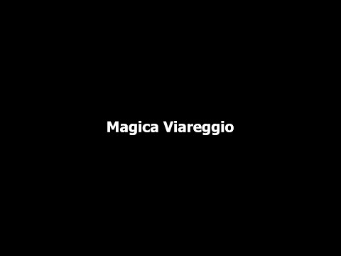 Carnevale di Viareggio - Magica Viareggio (Karaoke)