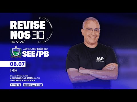 Banner de capa do material gratuito Revise nos 30 da SEE PB - Lei Complementar 58/2003 prof. Assis Mais