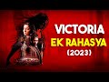 Marathi Movie Victoria - Ek Rahasya Explained in Hindi | Haunting Holly