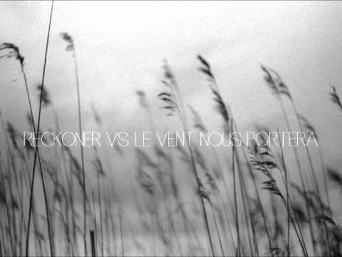 Reckoner Vs. Le vent nous portera(Sophie Hunger & Noir Desir)(Matina Sous Peau mashup)