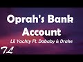 Lil Yachty Oprah 039 s Bank Account Lyrics Lil Yachty Oprah 039 s Bank Account Lyrics