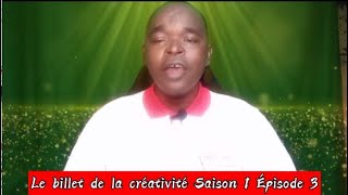 Les différentes types de sites web, Billet de la créativité, Saison 1 Episode 3