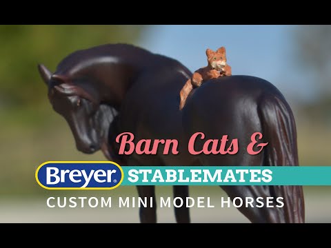 Breyer Stablemates and Barn Cats