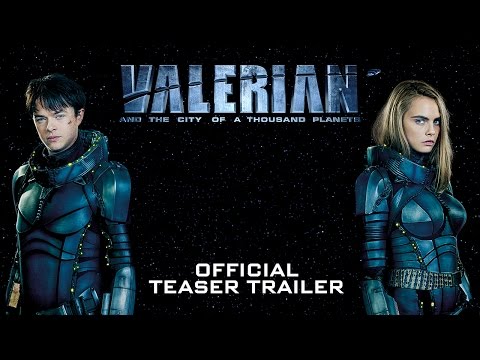 Valerian and the City of a Thousand Planets (Teaser)