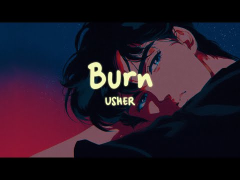 Usher - Burn (Lyrics)
