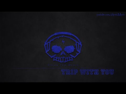 Trip With You by Tape Machines - [House Music]
