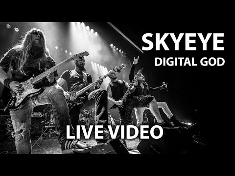 SkyEye - Digital God ( Official Live Music Video )