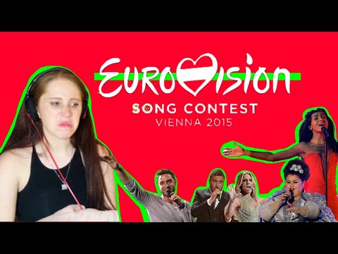 I REACTED TO EUROVISION 2015 AND IT WAS FILLED WITH BALLADS