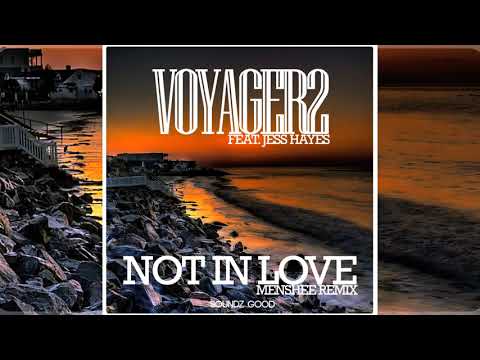 Voyager2 feat. Jess Hayes - Not In Love (Menshee Remix) [Official]