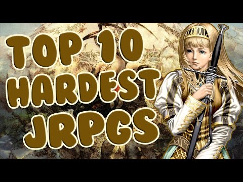TOP 10 HARDEST JRPGS | I'VE EVER PLAYED