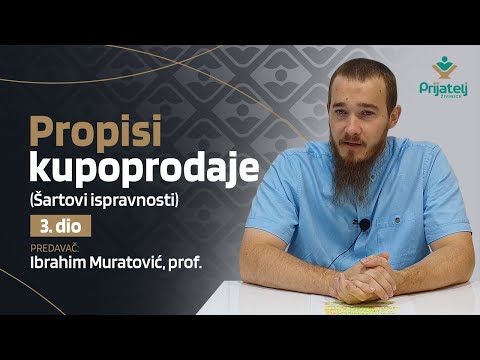 Propisi kupoprodaje - 3. dio - Šartovi ispravnosti - Ibrahim Muratović, prof.