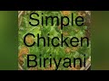 Tasty quick & Simple Chicken Biriyani!!!