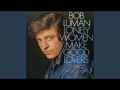 Video thumbnail for Lonely Women Make Good Lovers