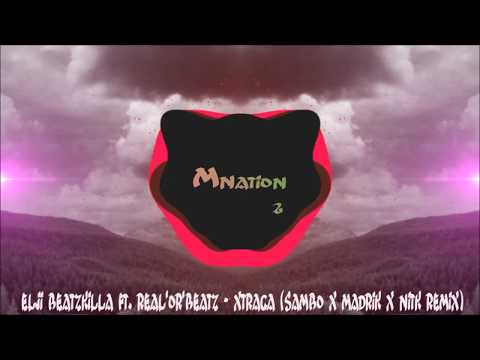 Elji Beatzkilla Ft. Real'Or'Beatz - Xtraga (Sambo x Madrik x NITK Remix)