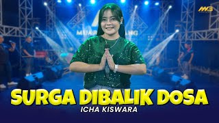Download lagu ICHA KISWARA - SURGA DIBALIK DOSA | Feat. BINTANG FORTUNA mp3 Download lagu ICHA KISWARA - SURGA DIBALIK DOSA | Feat. BINTANG FORTUNA mp3