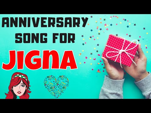 Anniversary song for Jigna | Wedding Anniversary Song | Anniversary Song for Wife